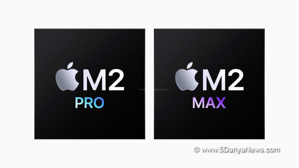Technology, Apple, Apple M2, Apple M2 Pro, Apple M2 Max