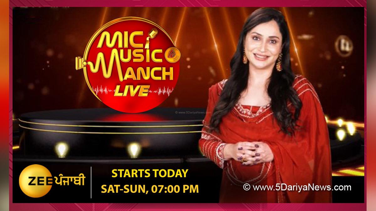 Zee Punjabi, TV, Television, Entertainment, Mumbai, Actor, Actress, Mumbai News, Mic Music Te Manch