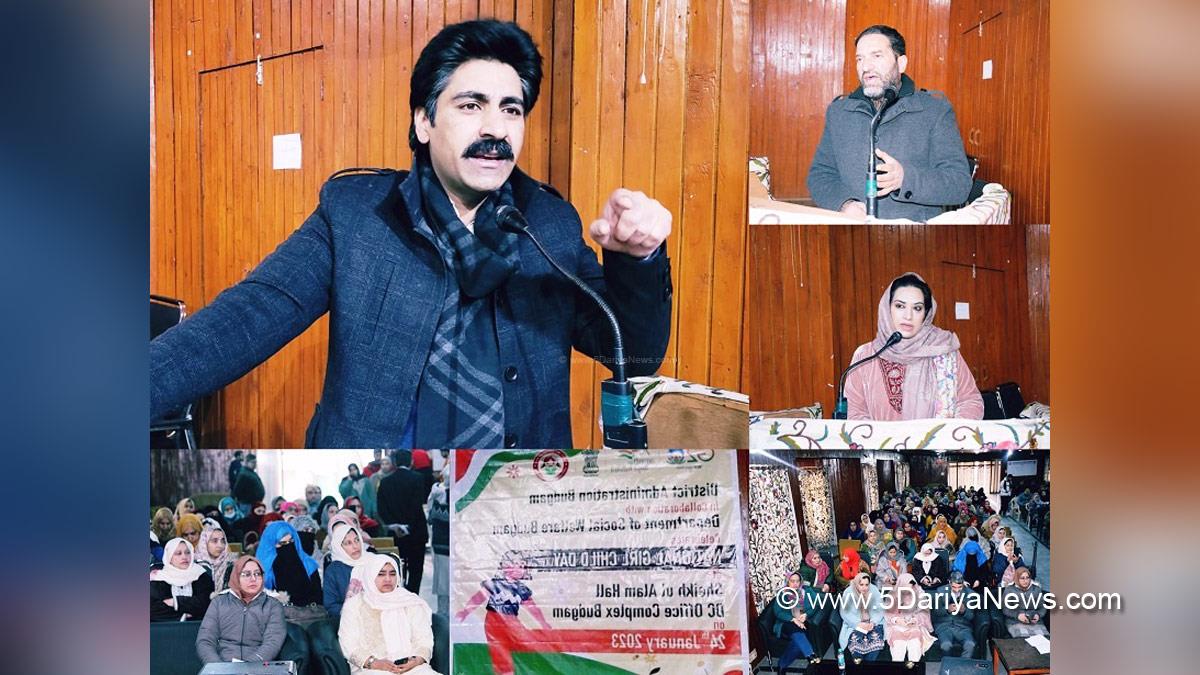 Budgam, Deputy Commissioner Budgam, DC Budgam, S F Hamid, Kashmir, Jammu And Kashmir, Jammu & Kashmir, District Administration Budgam, National Girl Child Day, Beti Bachao Beti Padao, BBBP