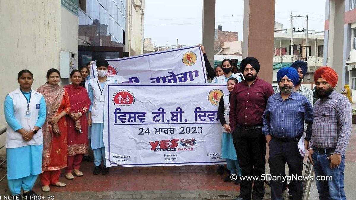 Health, Tarn Taran, Civil Surgeon Tarn Taran, TB Awareness, World TB Day, World Tuberculosis Day