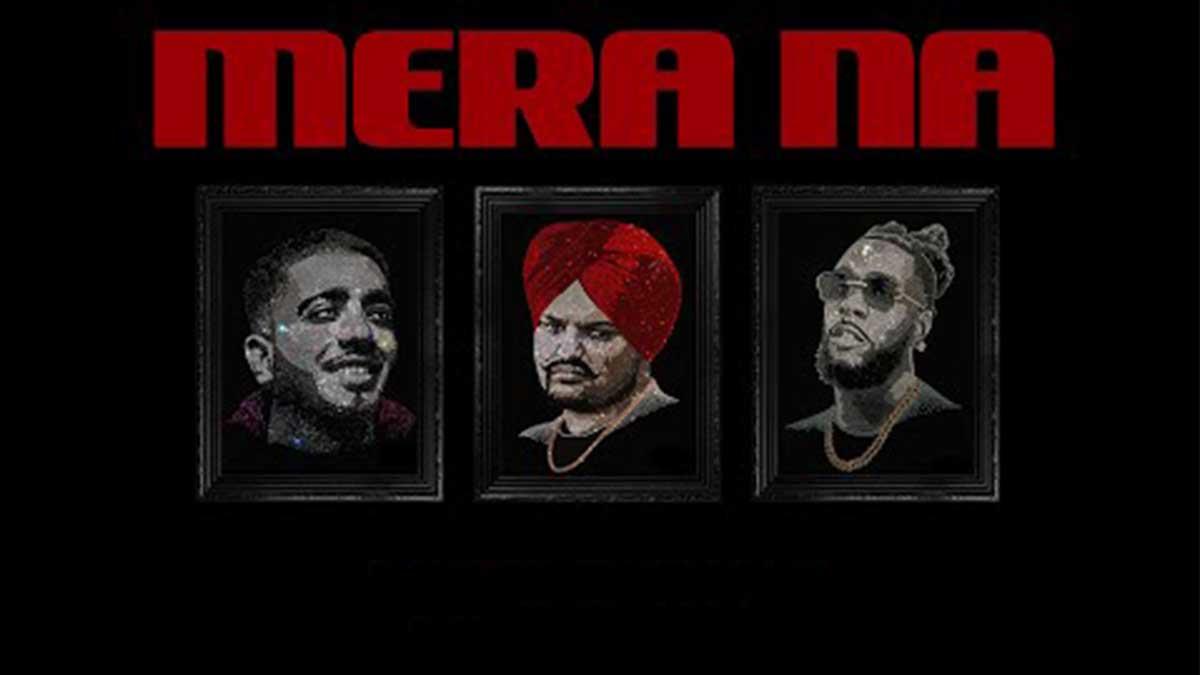 Music, Steel Banglez, Burnaboy, Sidhu Moose Wala, Sidhu Moose Wala Burnaboy, Sidhu Moose Wala Burnaboy Song, Steel Banglez Burnaboy Sidhu Moose Wala Song, Sidhu Moose Wala New Song, Sidhu Moose Wala Unreleased Songs, Mera Na, Sidhu Moose Wala Mera Na, Sidhu Moose Wala Song Mera Na, Sidhu Moose Wala Song Mera Na, Mera Na Sidhu Moose Wala, Mera Na Lyrics, Mera Na Lyrics Sidhu Moose Wala