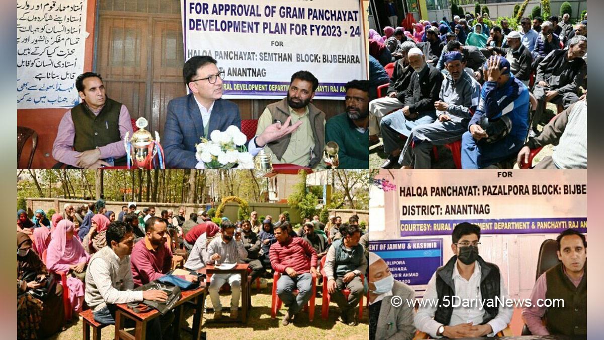 Anantnag, DDC Anantnag, Deputy Commissioner, Dr Basharat Qayoom, Dr. Basharat Qayoom, Kashmir, Jammu And Kashmir, Jammu & Kashmir, District Administration Anantnag, Gram Panchayat Development Plan, GPDP