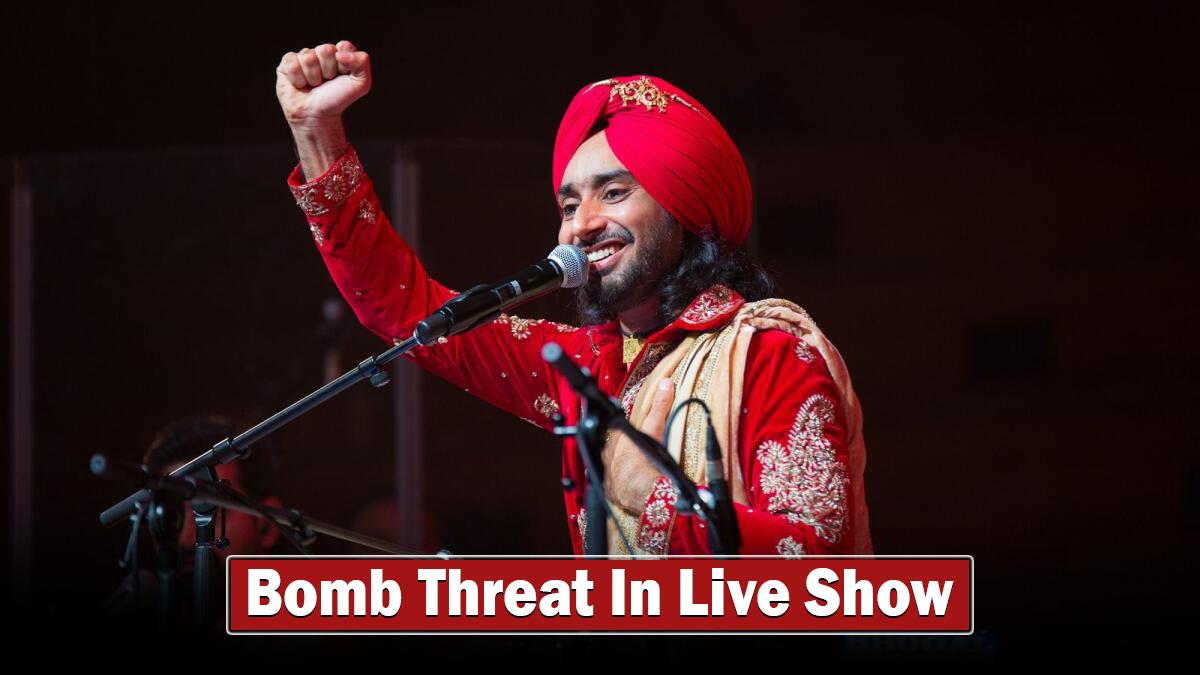 Pollywood, Satinder Sartaaj, Satinder Sartaaj Live, Satinder Sartaaj Live Show, Satinder Sartaaj Ludhiana, Satinder Sartaaj Ludhiana Show, Satinder Sartaaj Bomb Threat, Satinder Sartaaj Show Bomb Threat, Satinder Sartaaj Concert Bomb Threat, Satinder Sartaaj Ludhiana Bomb Threat, Satinder Sartaaj Ludhiana Show Bomb Threat