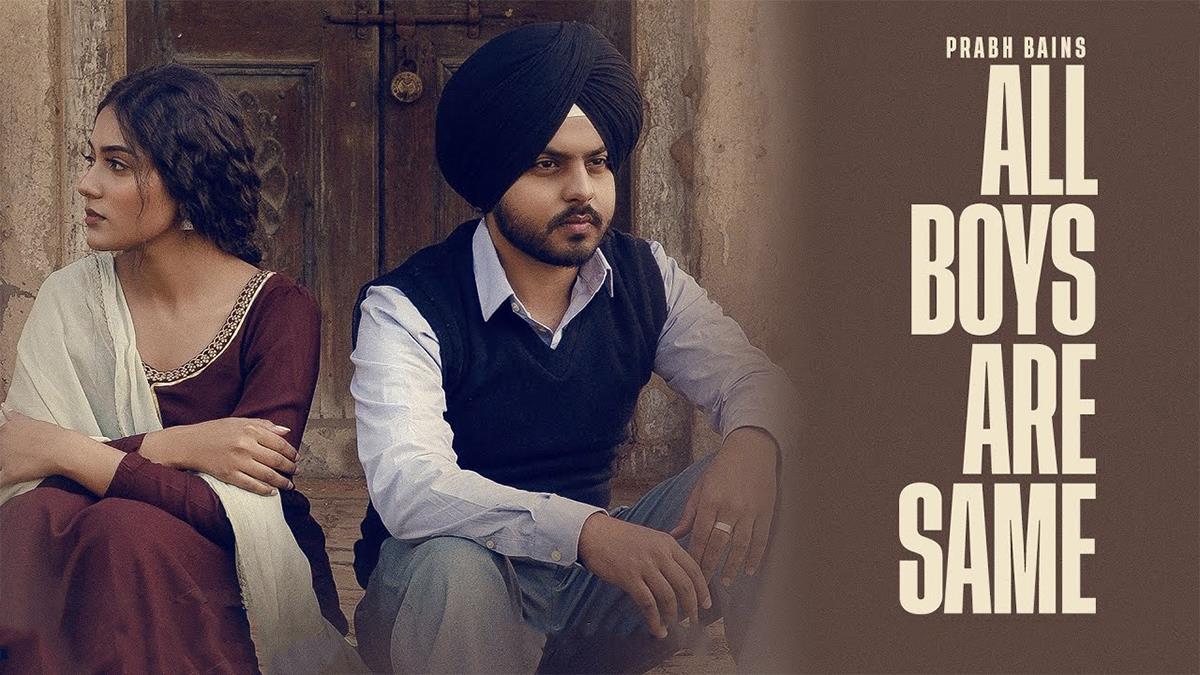 Music, Prabh Bains, All Boys Are Same, All Boys Are Same Lyrics, All Boys Are Same Song, All Boys Are Same Song Lyrics, All Boys Are Same Prabh Bains, All Boys Are Same Lyrics Prabh Bains, All Boys Are Same Prabh Bains Lyrics, Prabh Bains All Boys Are Same Lyrics, Asmeet Sehra, Bunty Bains, Amanpreet Kaur Bains, Prabh Bains Song, Prabh Bains New Song