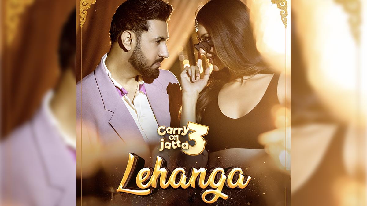 Pollywood, Music, Gippy Grewal, Lehanga, Lehanga Song, Lehanga Lyrics, Lehanga Song Lyrics, Gippy Grewal Lehanga, Gippy Grewal Song Lehanga, Gippy Grewal Lehanga Lyrics, Sonam Bajwa, Carry On Jatta 3, Carry On Jatta 3, Carry On Jatta 3 Songs, Carry On Jatta 3 Movie Songs, Smeep Kang, Shinda Grewal, Jaani, Carry On Jatta 3 Release Date, Carry On Jatta 3 Movie, Jaani