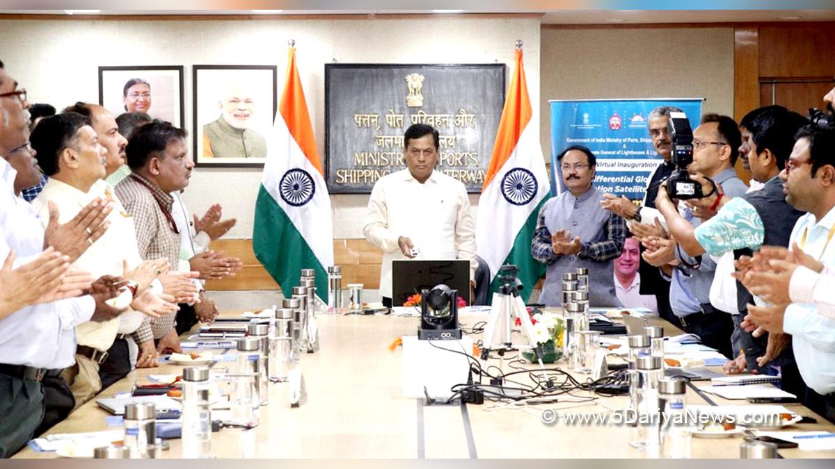 Sarbananda Sonowal, BJP, Bharatiya Janata Party, Union Minister of Ports Shipping and Waterways, Shripad Yesso Naik, Ministry of AYUSH, SAGAR SAMPARK, Differential Global Navigation Satellite System, DGNSS, Made in India
