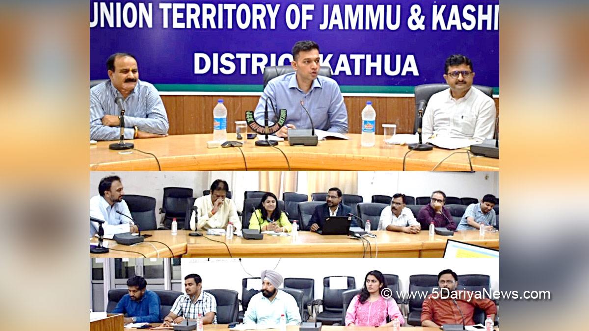 Kathua, DDC Kathua, District Development Commissioner Kathua, Rakesh Minhas, Kashmir, Jammu And Kashmir, Jammu & Kashmir, District Administration Kathua