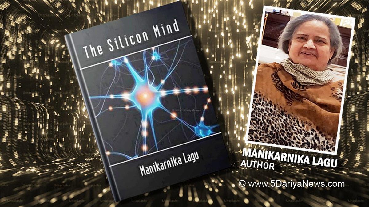 Book, Manikarnika Lagu, The Silicone Mind, Author, Mumbai
