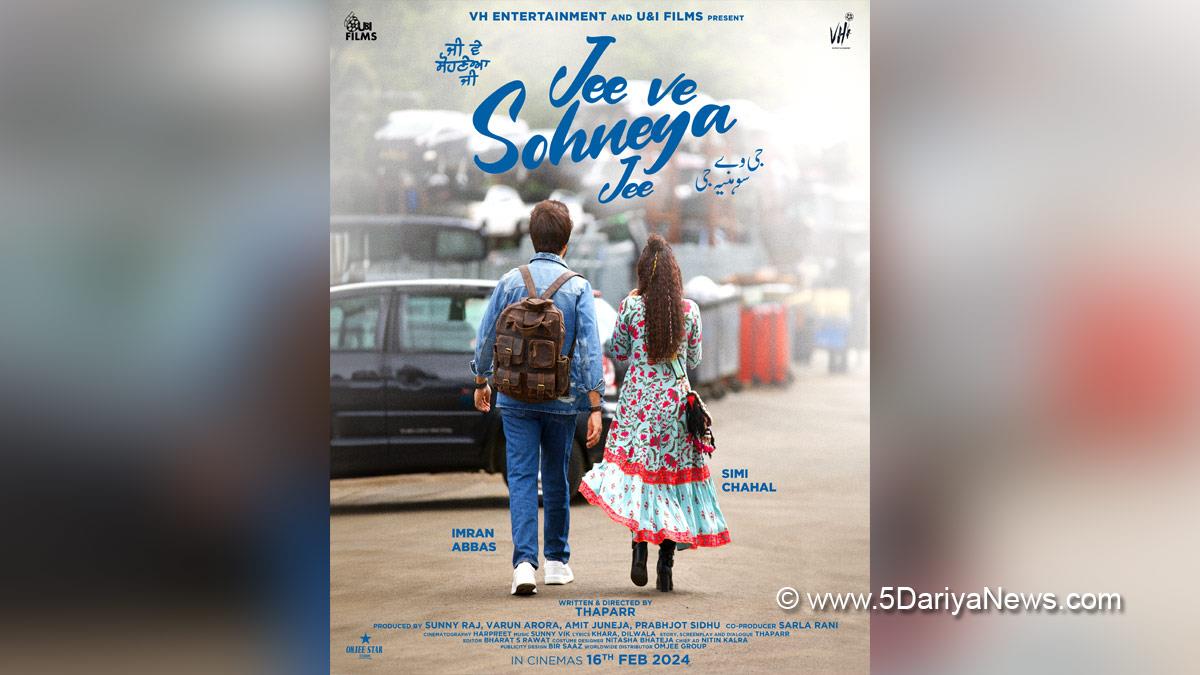 VH Entertainment, U&I Films, Jee Ve Sohneya Jee, Simi Chahal, Imran Abbas, Sunny Raj, Varun Arora, Amit Juneja, Sarla Rani, Pollywood, Entertainment, Actress, Cinema, Punjabi Films, Movie