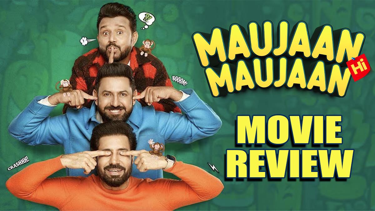 Pollywood, Review, Maujaan Hi Maujaan, Gippy Grewal, Tanu Grewal, Binnu Dhillon, Hashneen Chauhan, Karamjit Anmol, BN Sharma, Smeep Kang, Yograj Singh, Jimmy Sharma, Maujaan Hi Maujaan Movie, Maujaan Hi Maujaan Review, Maujaan Hi Maujaan Movie Review, Maujaan Hi Maujaan Reviews, Maujaan Hi Maujaan Movie Reviews, Maujaan Hi Maujaan Review Gippy Grewal, Maujaan Hi Maujaan Review And Rating