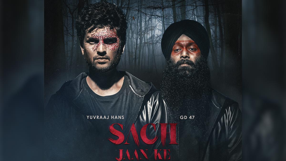 Pollywood, Gudiya, Gudiya Movie, Gudiya Movie Release Date, Gudiya Movie Cast, Gudiya Release Date, Gudiya Cast, Yuvraaj Hans, Sawan Rupowali, Aarushi N Sharma, Vindu Dara Singh, Himanshu Arora, Samaira Nair, Gargi Chandre, Rahul Chandre, GD 47, Sach Jaan Ke, Sach Jaan Ke Song, Sach Jaan Ke Lyrics, Sach Jaan Ke Song Lyrics, Yuvraaj Hans GD 47, Yuvraaj Hans GD 47 Song, Yuvraaj Hans GD 47 Sach Jaan Ke