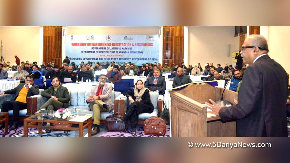 Horticulture, Horticulture Department, G.R. Mir, Horticulture Department Kashmir, Jammu, Kashmir, Jammu And Kashmir, Jammu & Kashmir, Warehousing Development and Regulatory Authority, WDRA