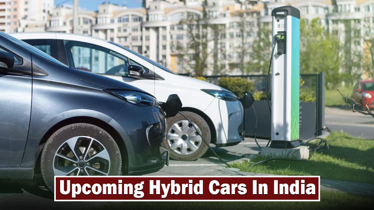 Upcoming Hybrid Cars in India 2024