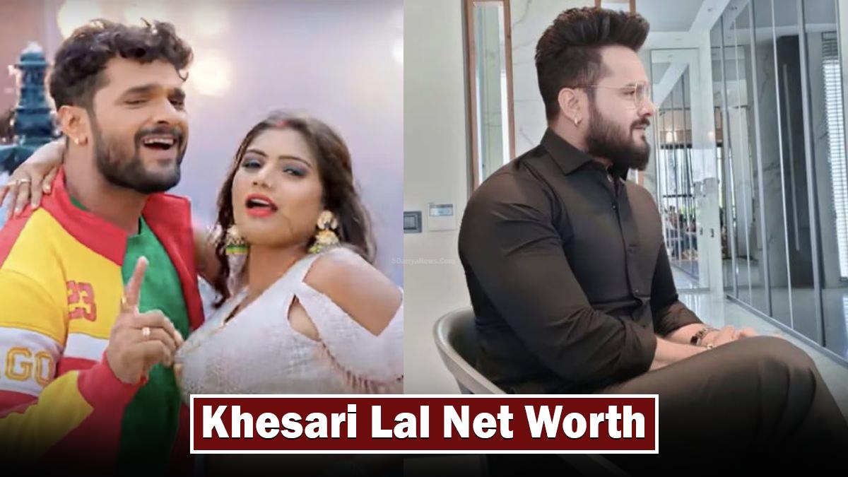 Khesari Lal Net Worth