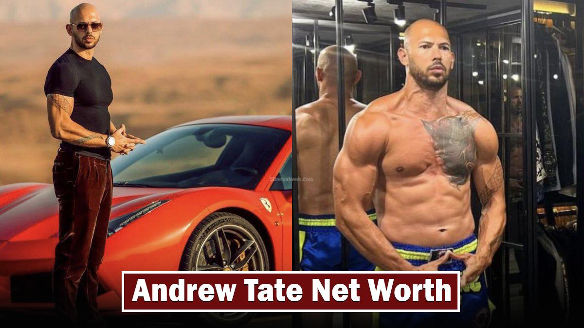Net Worth of Andrew Tate