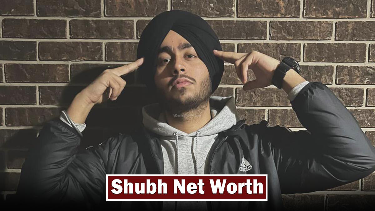 Shubh Net Worth
