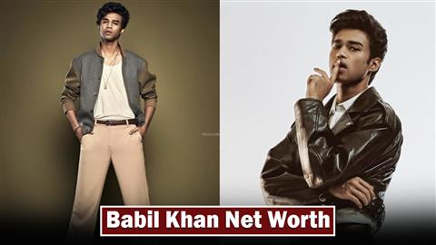 Babil Khan Net Worth