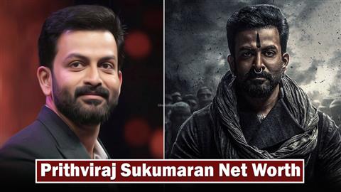 Prithviraj Sukumaran Net Worth