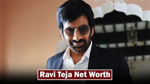 Ravi Teja Net Worth