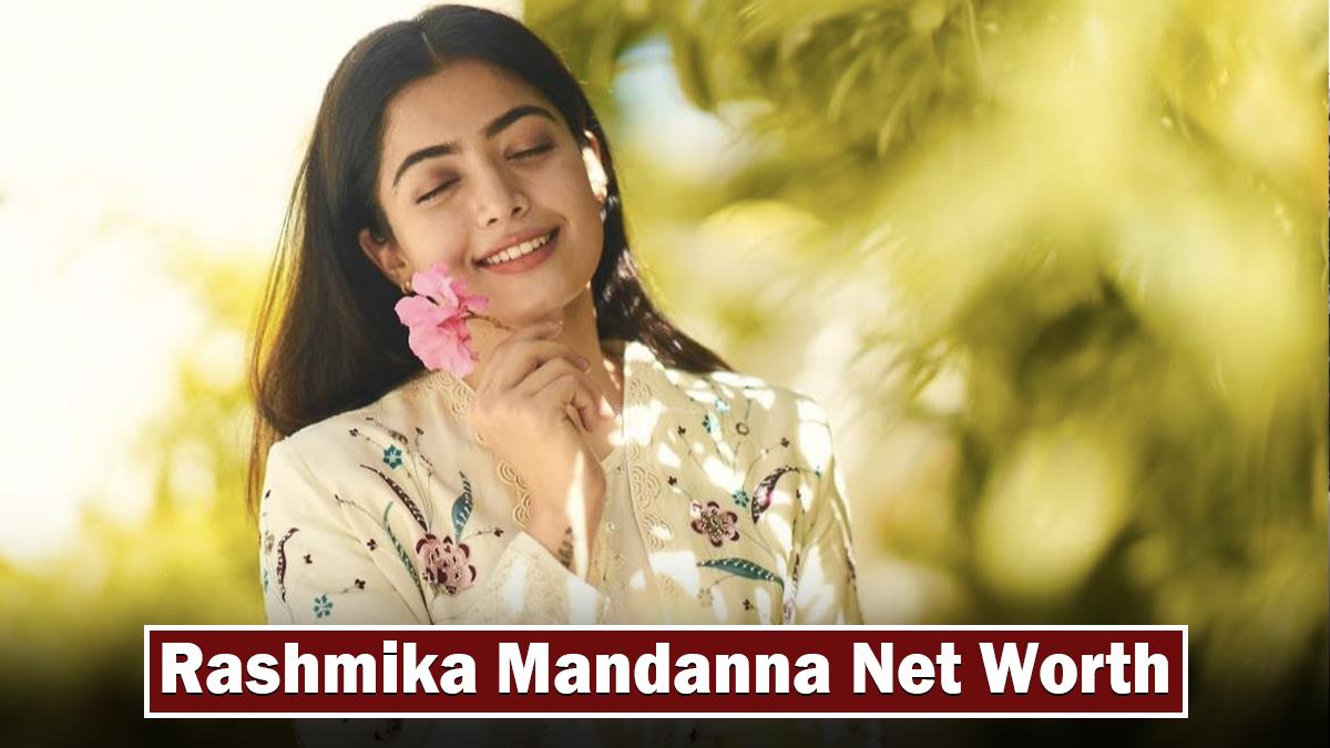 Rashmika Mandanna Net Worth