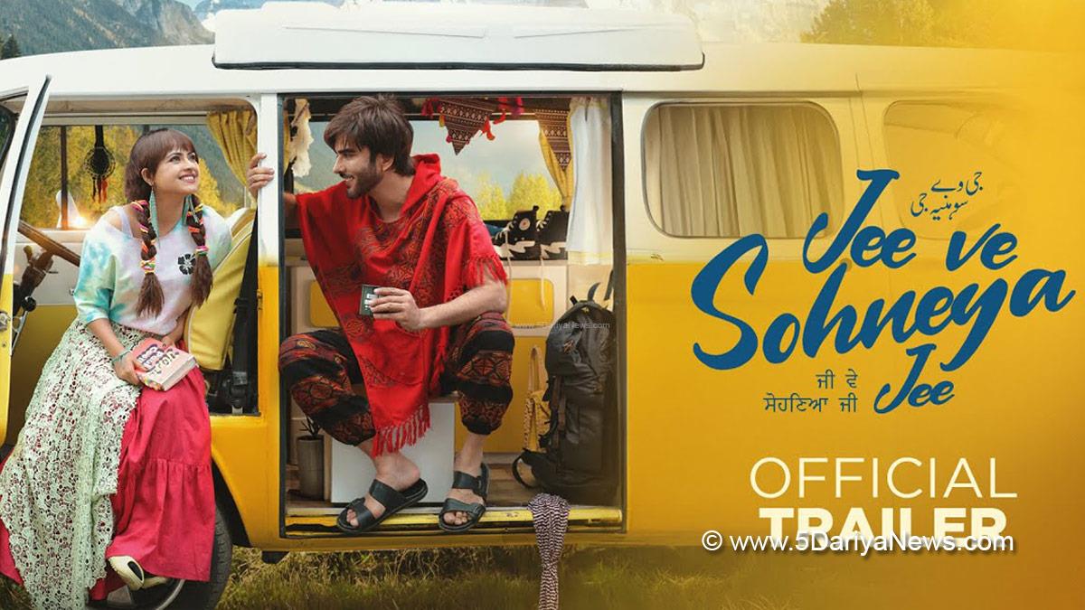 Jee Ve Sohneya Jee Trailer