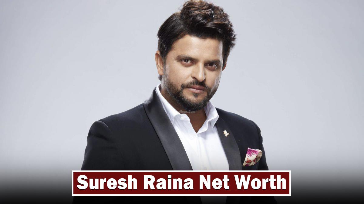 Suresh Raina Net Worth