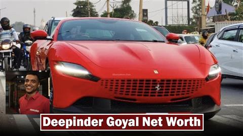 Deepinder Goyal Net Worth