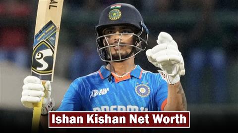 Ishan Kishan Net Worth