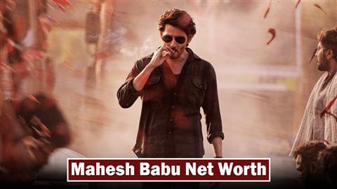 Mahesh Babu Net Worth