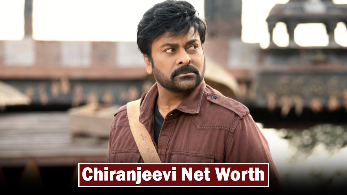 Chiranjeevi Net Worth