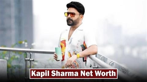 Kapil Sharma Net Worth