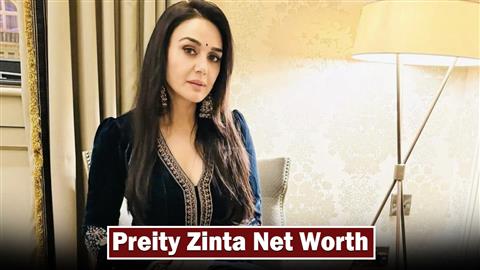 Preity Zinta Net Worth