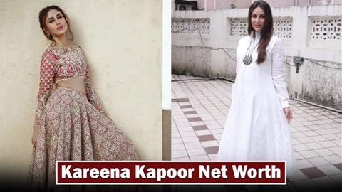 Kareena Kapoor Net Worth