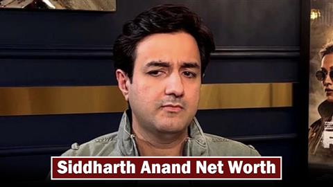Siddharth Anand Net Worth