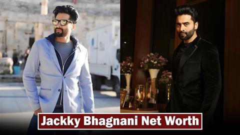 Jackky Bhagnani Net Worth