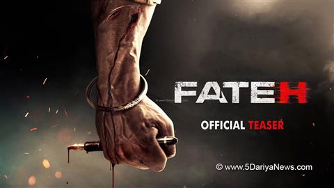 Fateh Movie Teaser