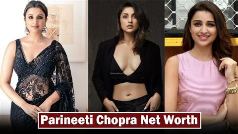 Parineeti Chopra Net Worth