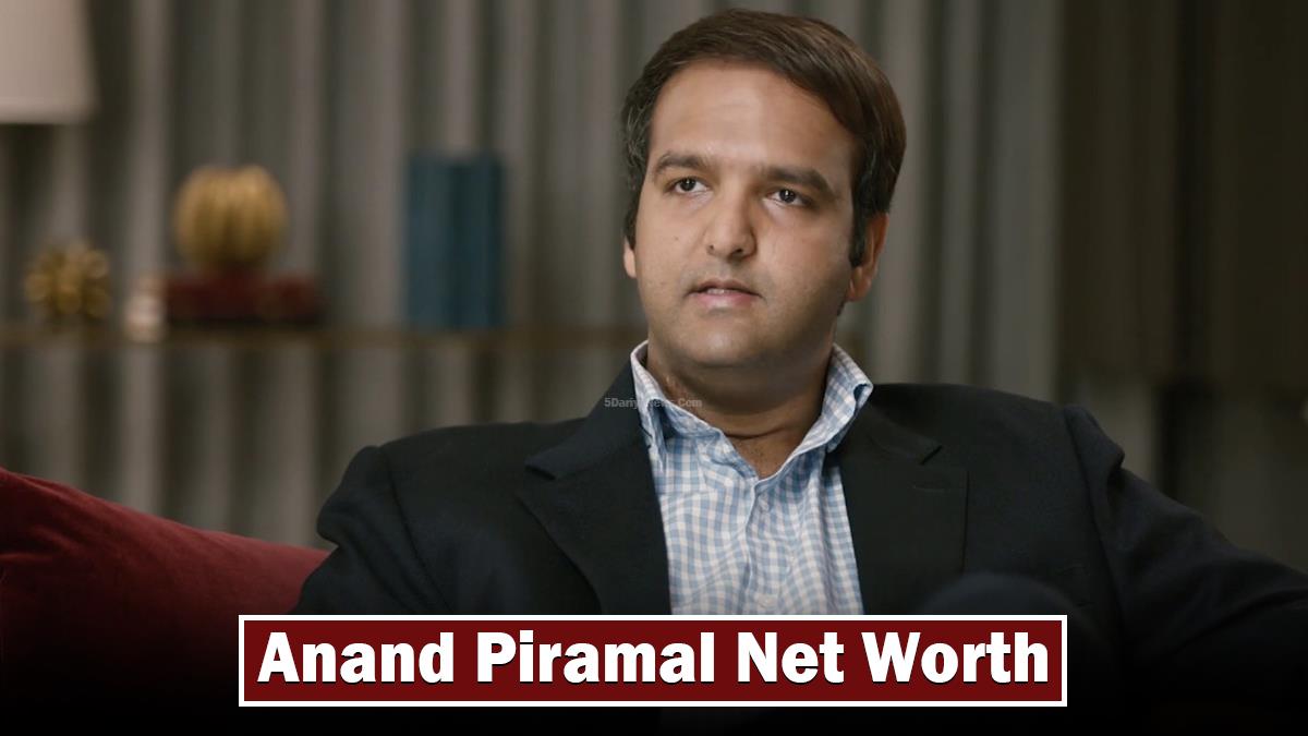 Anand Piramal Net Worth