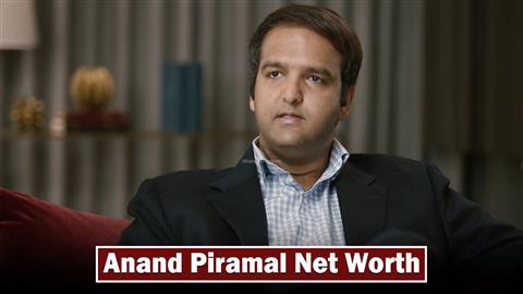 Anand Piramal Net Worth