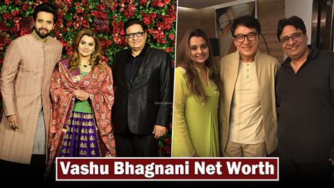 Vashu Bhagnani Net Worth