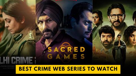 Best Crime Web Series To Watch