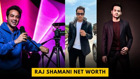 Raj Shamani Net Worth