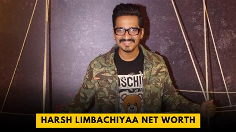 Harsh Limbachiyaa Net Worth