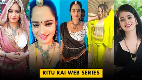 Ritu Rai Web Series