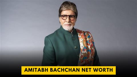 Amitabh Bachchan Net Worth