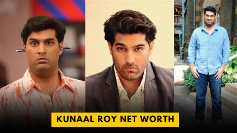 Kunaal Roy Kapur Net Worth
