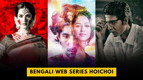 Bengali Web Series Hoichoi
