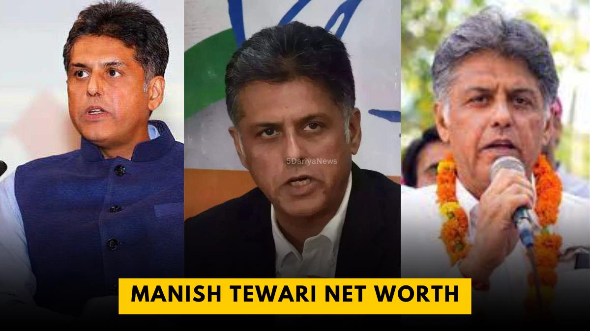 Manish Tewari Net Worth 