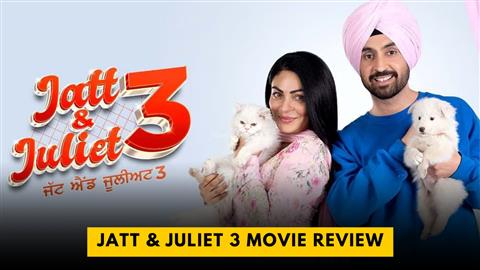 Jatt & Juliet 3 Review