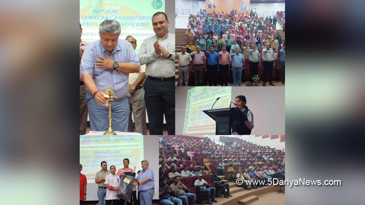 Vishesh Paul Mahajan, Reasi, Deputy Commissioner Reasi, Kashmir, Jammu And Kashmir, Jammu & Kashmir, District Administration Reasi, International Day against Drug Abuse & Illicit Trafficking